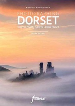 Photographing Dorset - Bauer, Mark