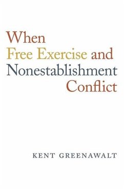 When Free Exercise and Nonestablishment Conflict - Greenawalt, Kent