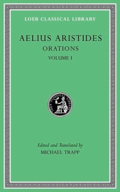 Orations, Volume I - Aristides, Aelius