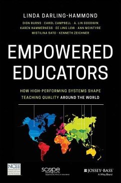 Empowered Educators - Darling-Hammond, Linda (Stanford University); Burns, Dion; Campbell, Carol