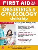 First Aid for the Obstetrics and Gynecology Clerkship, Fourth Edition