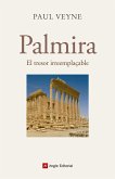 Palmira : El tresor irreemplaçable