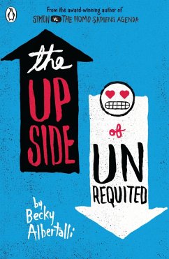 The Upside of Unrequited (eBook, ePUB) - Albertalli, Becky
