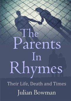 The Parents In Rhymes - Bowman, Julian