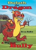 Duluth the Dragon: A Big Red Bully
