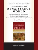 Study and Teaching Guide: The History of the Renaissance World
