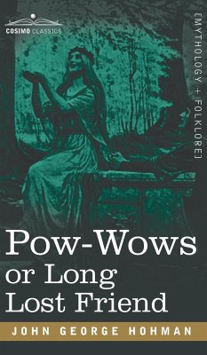 POW-Wows or Long Lost Friend - Hohman, John George
