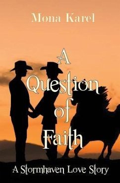 A Question of Faith: A Stormhaven Love Story - Karel, Mona