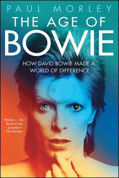 The Age of Bowie - Morley, Paul