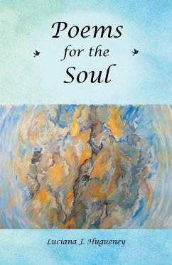 Poems for the Soul - Hugueney, Luciana J.