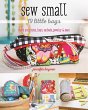 Sew Small - 19 Little Bags - Bild 1