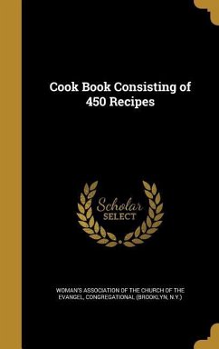 Cover Cook Book Consisting of 450 Recipes