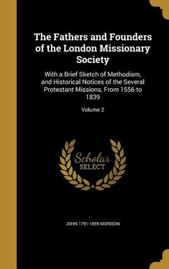 The Fathers and Founders of the London Missionary Society - Morison, John