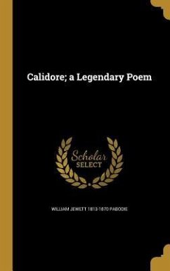 Calidore; a Legendary Poem