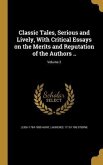 Classic Tales, Serious and Lively, With Critical Essays on the Merits and Reputation of the Authors ..; Volume 2