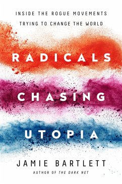 Radicals Chasing Utopia - Bartlett, Jamie