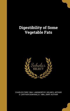 Digestibility of Some Vegetable Fats - Langworthy, Charles Ford