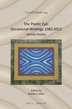 The Poetic Eye: Occasional Writings 1982-2012 - Sharkey, Michael