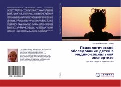 Psihologicheskoe obsledowanie detej w mediko-social'noj äxpertize - Sotskaya, Gul'nara M.