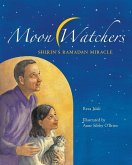 Moon Watchers: Shirin's Ramadan Miracle