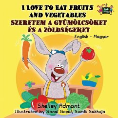 I Love to Eat Fruits and Vegetables - Admont, Shelley; Books, Kidkiddos