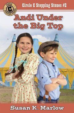 Andi Under the Big Top - Marlow, Susan K