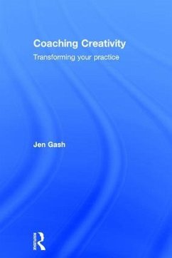 Coaching Creativity - Gash, Jen (coach in private practice, UK)