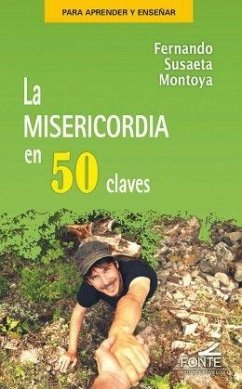 La misericordia en 50 claves - Susaeta Montoya, Fernando . . . [et al.