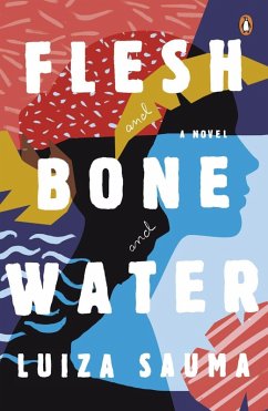 Flesh and Bone and Water (eBook, ePUB) - Sauma, Luiza