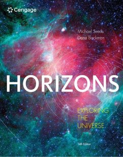 Horizons: Exploring the Universe - Backman, Dana (Stratospheric Observatory for Infrared Astronomy (SOF; Seeds, Michael (Joseph A. Grundy Observatory); Seeds, Michael (Franklin and Marshall College)