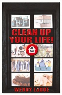 Clean Up Your Life: Volume 1 - Ladue, Wendy