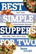 Best Simple Suppers for Two: Fast and... - Bild 1