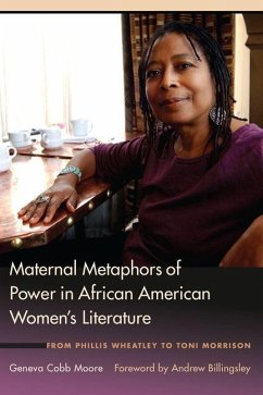Maternal Metaphors of Power in African American Women's Literature - Moore, Geneva Cobb