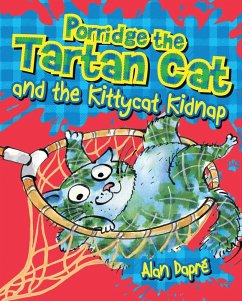 Porridge the Tartan Cat and the Kittycat Kidnap - Dapre, Alan