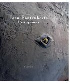 Joan Fontcuberta: Paralipomena