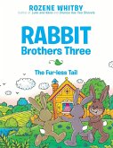 Rabbit Brothers Three: The Fur-less Tail