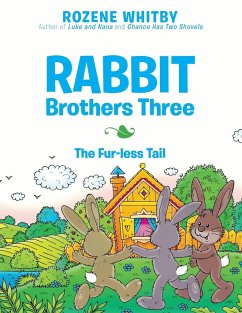 Rabbit Brothers Three: The Fur-less Tail - Whitby, Rozene