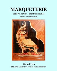 MARQUETERIE tome 2 - Dyèvre, Xavier