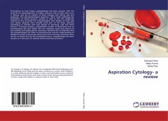 Aspiration Cytology- a review - Khan, Sameera;Kumar, Malay;Riaz, Akhtar