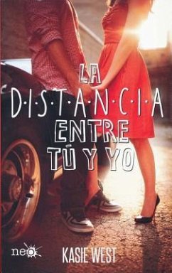 La Distancia Entre Tu y Yo - West, Kasie