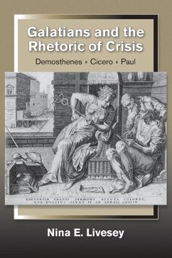 Galatians and the Rhetoric of Crisis - Livesey, Nina E.