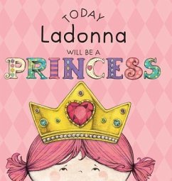 Today Ladonna Will Be a Princess - Croyle, Paula