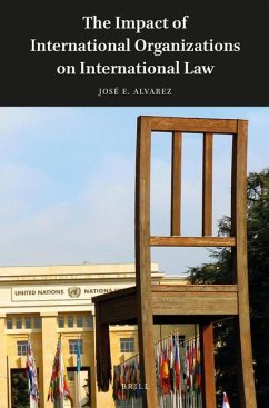 The Impact of International Organizations on International Law - Alvarez, José E.