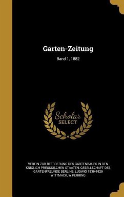 Garten-Zeitung; Band 1, 1882