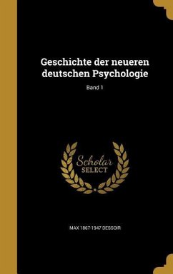 Geschichte der neueren deutschen Psychologie; Band 1