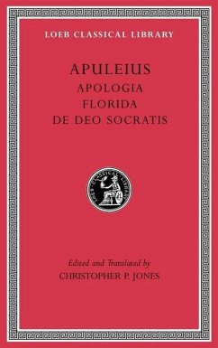 Apologia. Florida. De Deo Socratis - Apuleius
