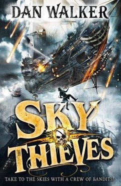 Sky Thieves - Walker, Dan, Jr. (, UK)