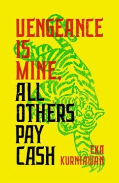 Vengeance Is Mine, All Others Pay Cash - Kurniawan, Eka