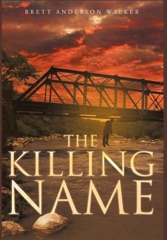 The Killing Name - Anderson Walker, Brett