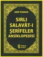 Sirli Salavat-i Serifeler Ansiklopedisi Cep Boy - Pamuk, Arif